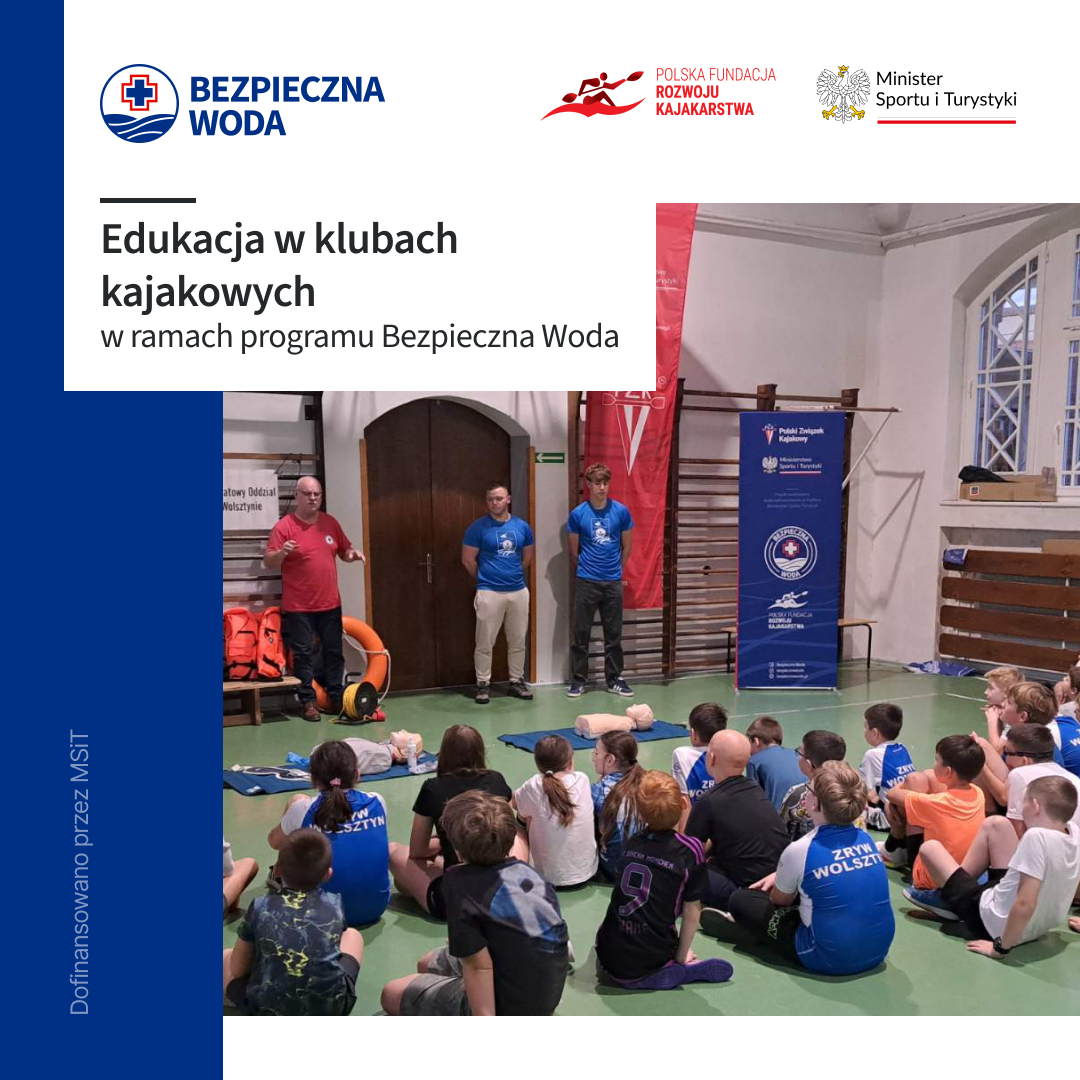 Edukacja w klubach kajakowych w ramach programu Bezpieczna Woda